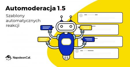 Nowość w NapoleonCat: Automoderacja 1.5