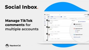 Manage TikTok comments at scale & work in a team – NapoleonCat’s Social Inbox