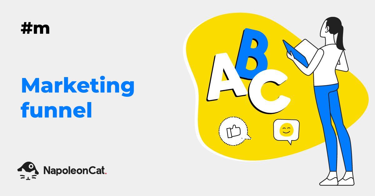 What is a marketing funnel? Social Media Dictionary by NapoleonCat