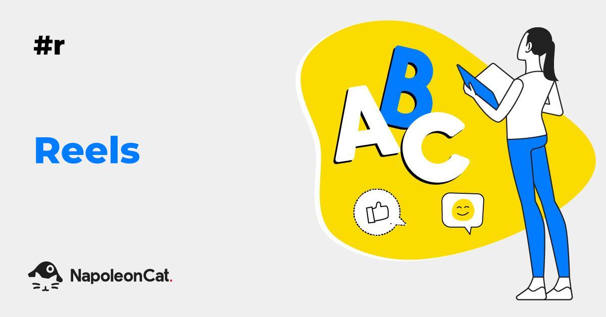 What are Reels? Social Media Dictionary by NapoleonCat