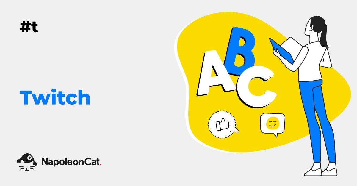 What is Twitch? Social Media Dictionary by NapoleonCat