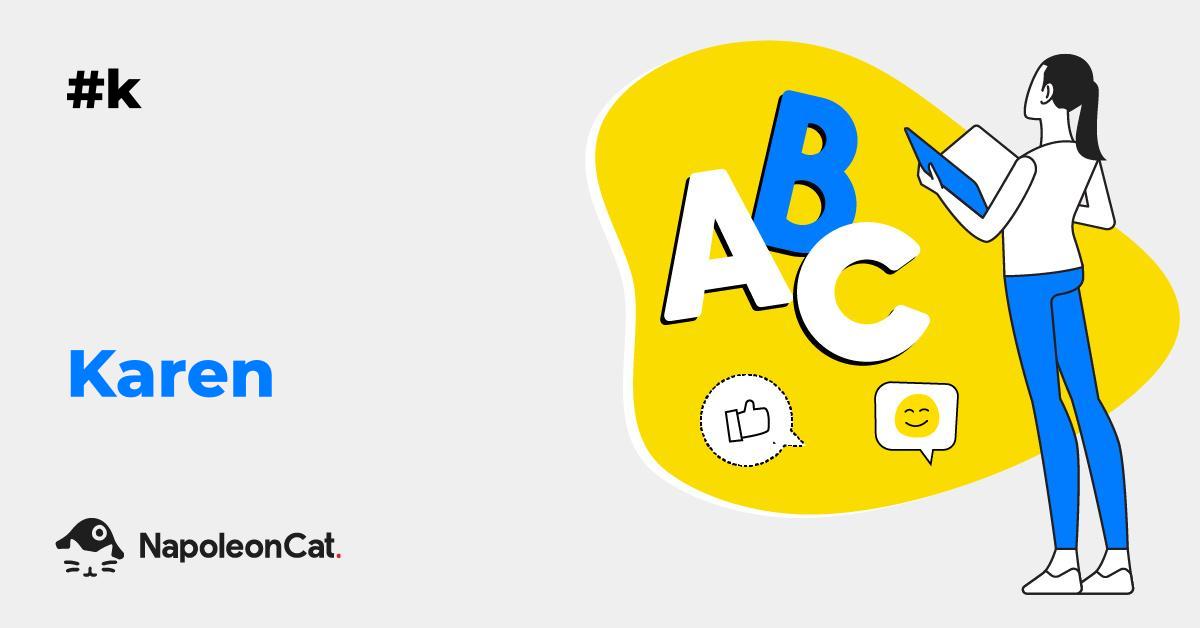 ‘Karen’ Meaning Social Media Dictionary by NapoleonCat