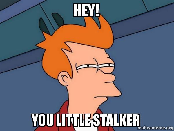 instagram stalker meme