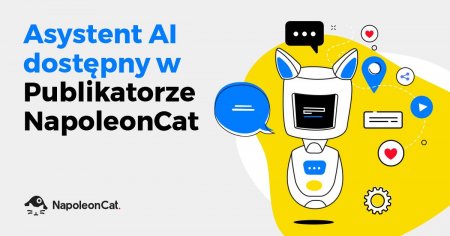 Nowość: Asystent AI dostępny w Publikatorze NapoleonCat 