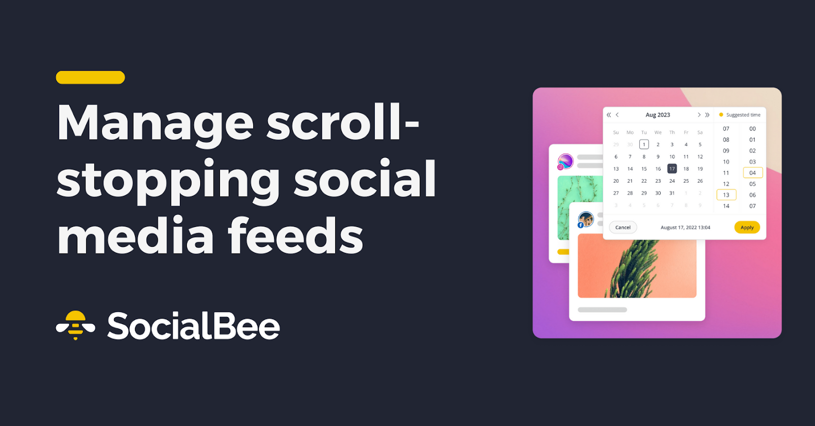 SocialBee's banner showcasing their content scheduling tool. There's a slogan saying "Manage scroll-stopping social media feeds"