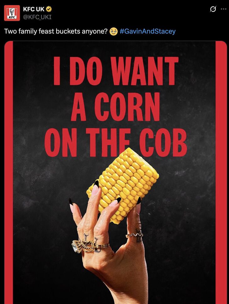 KFC UK's I Do Want A Corn On The Cob campagin.