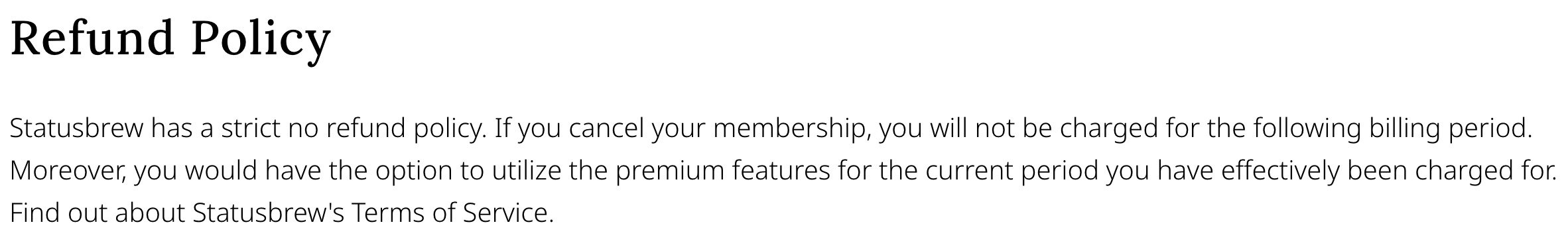 Statusbrew refund policy: a strict no refund policy stated in the payment terms