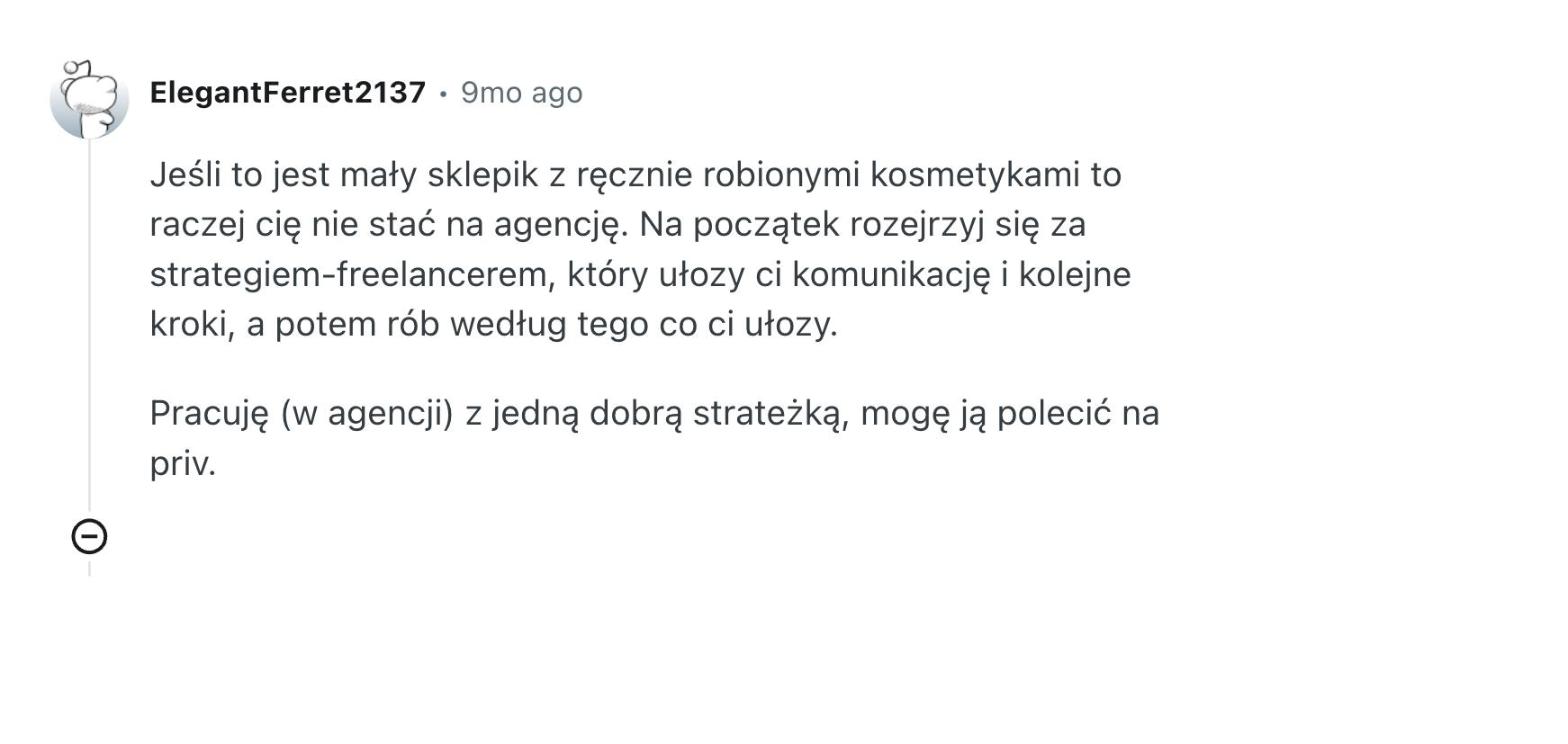 Komentarz z r/praca: małej firmy nie stać na agencję marketingową, lepszym pierwszym krokiem jest strateg freelancer